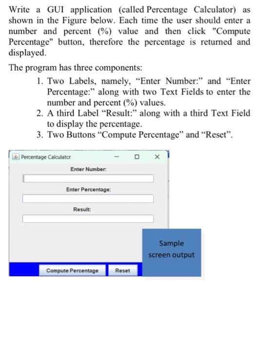  Write a GUI application (called Percentage Calculator) as shown in the