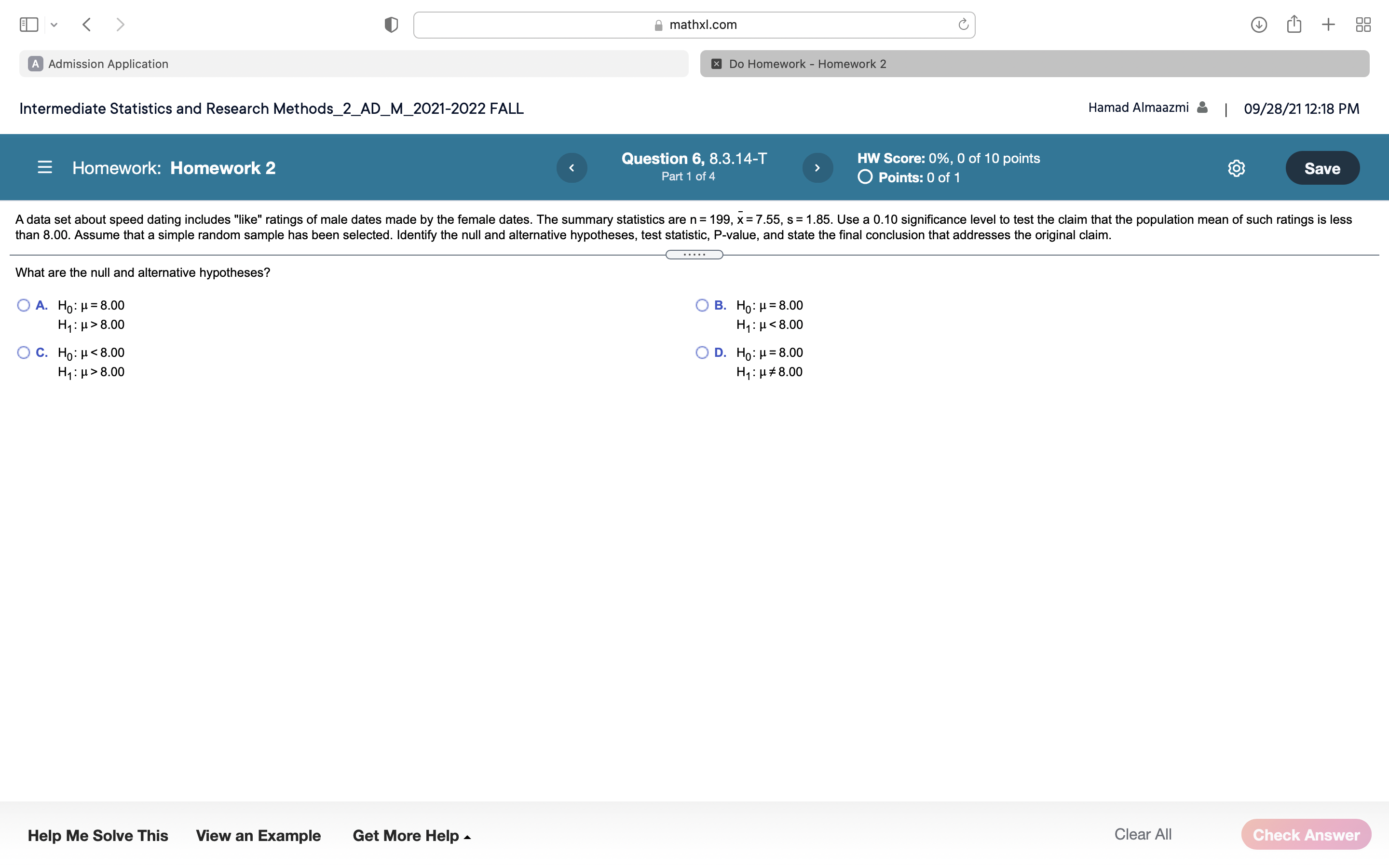 could be analyzed with a formal hypothesis test with the alternative hypothesis