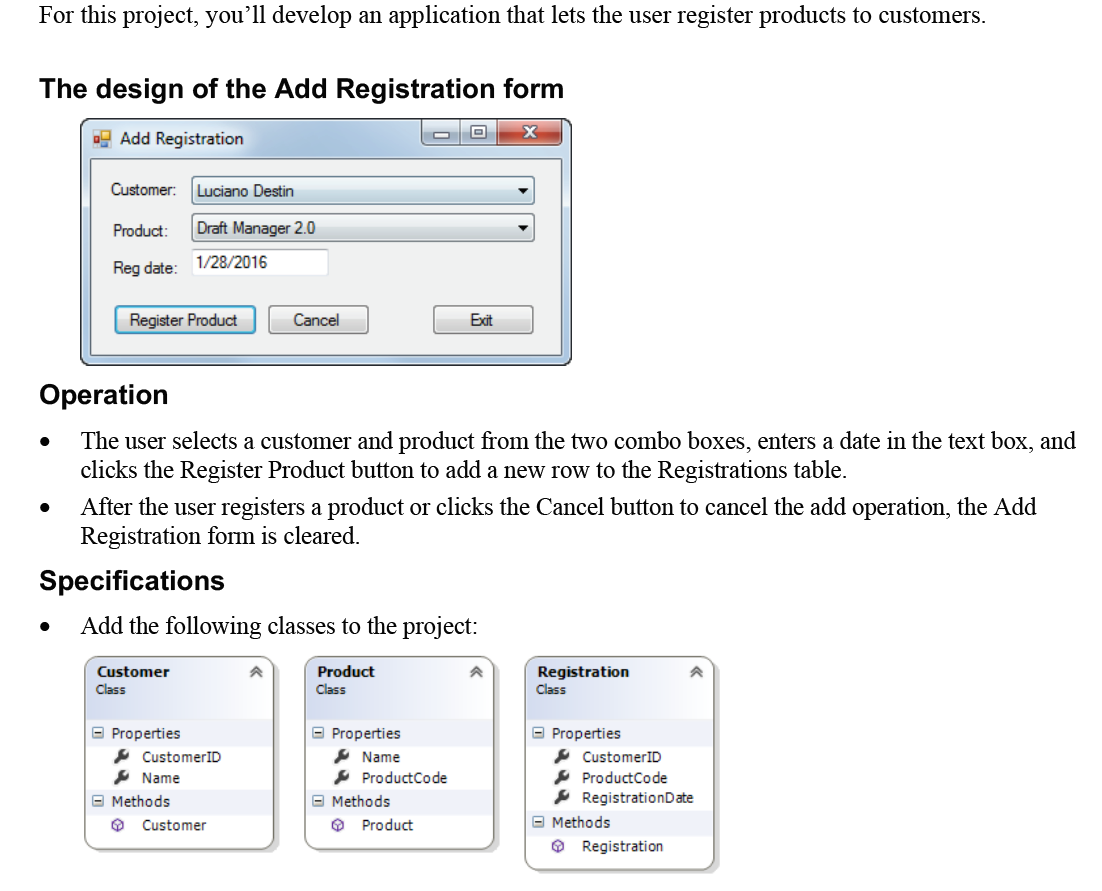 For this project, you'll develop an application that lets the user
