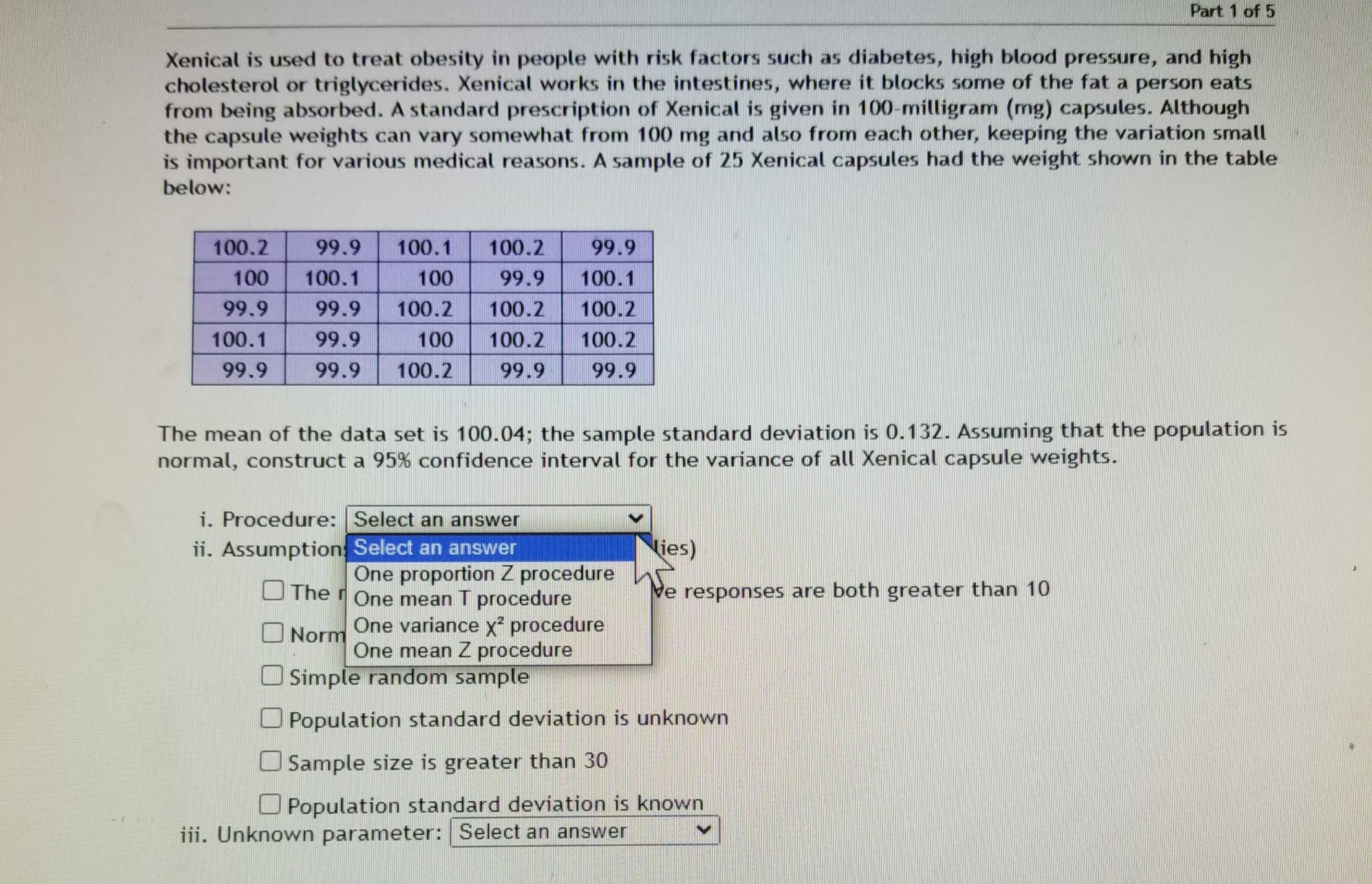 procedure to use. The last one unsure how to solve. Please Question