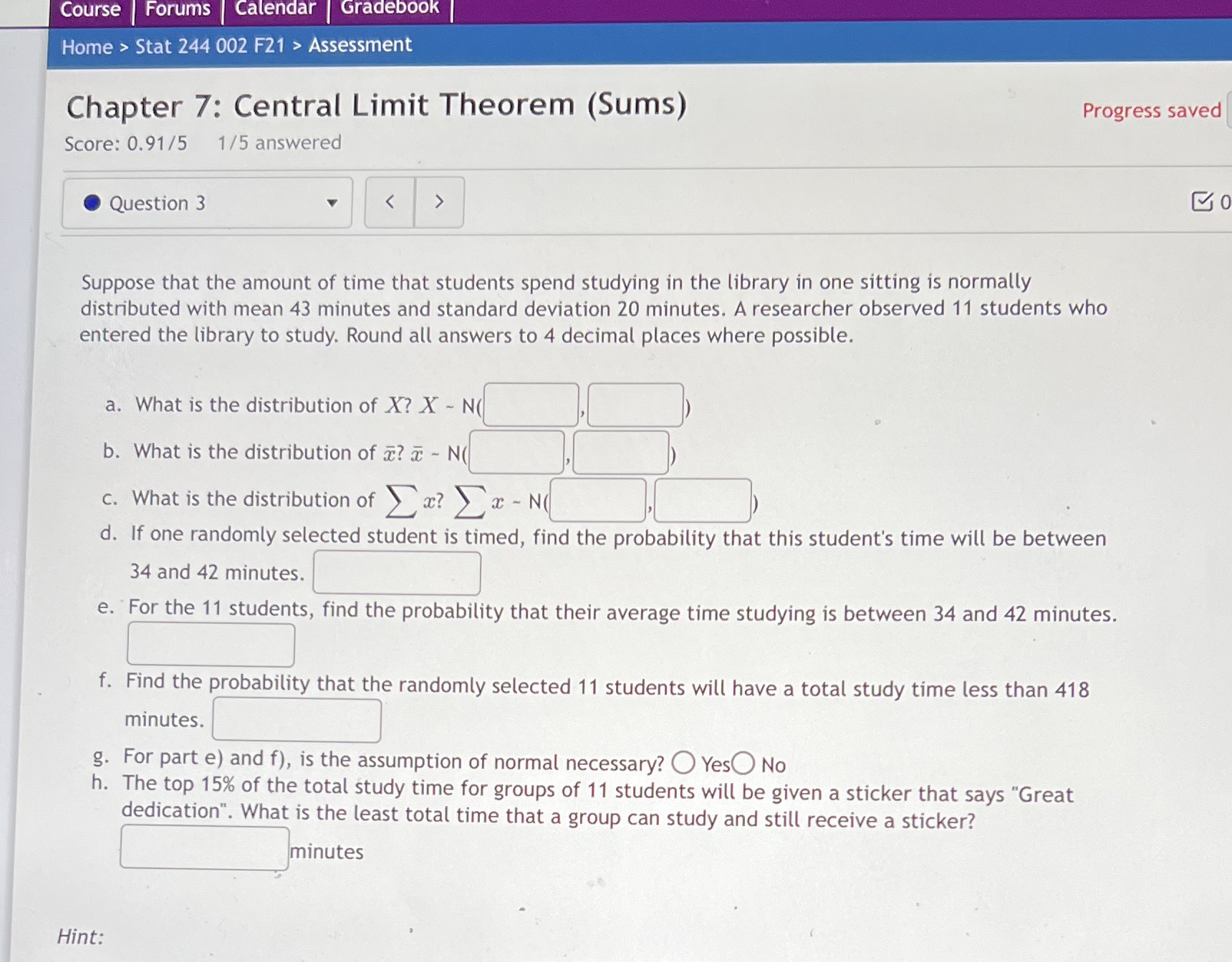 Need help with a central limit theorem question. Any additional help with