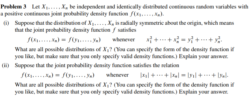 Please help with the following question: Problem 3 Let X1, ..., Xn