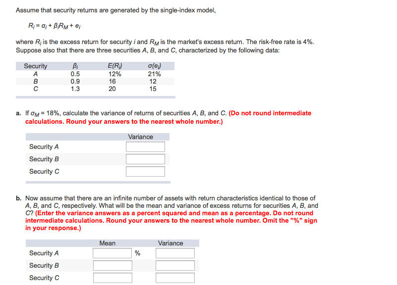  Assume that security returns are generated by the single-index model, R_i