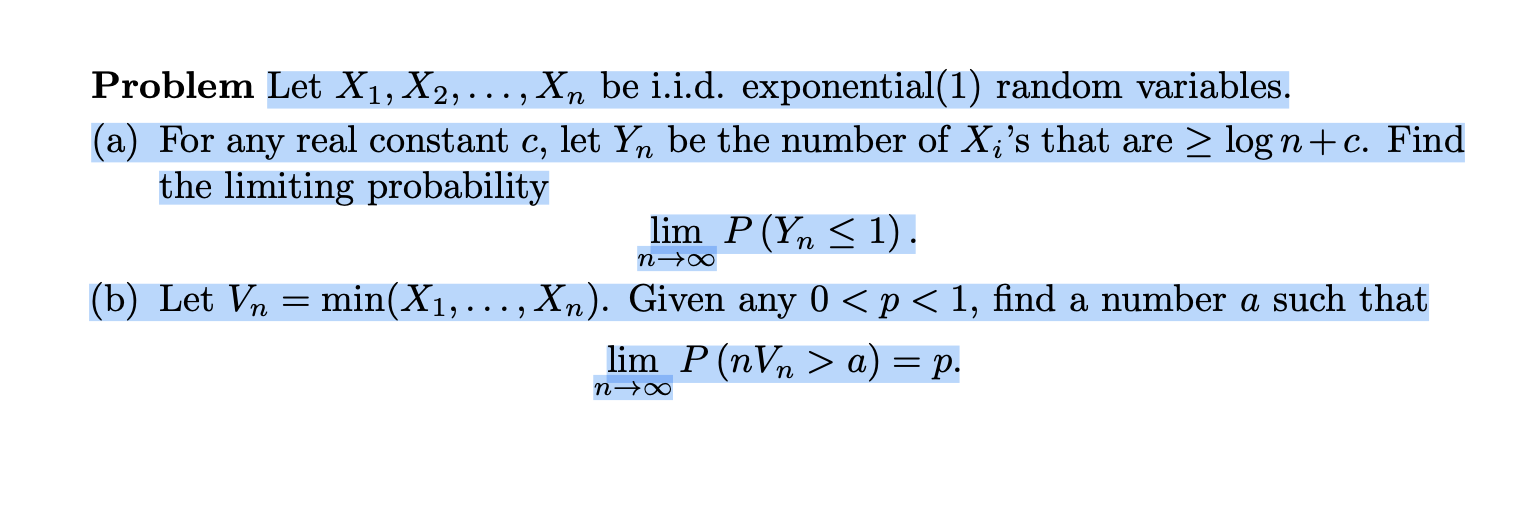 Problem Let X1, X2, . . . , Xn be i.i.d. exponential(1)