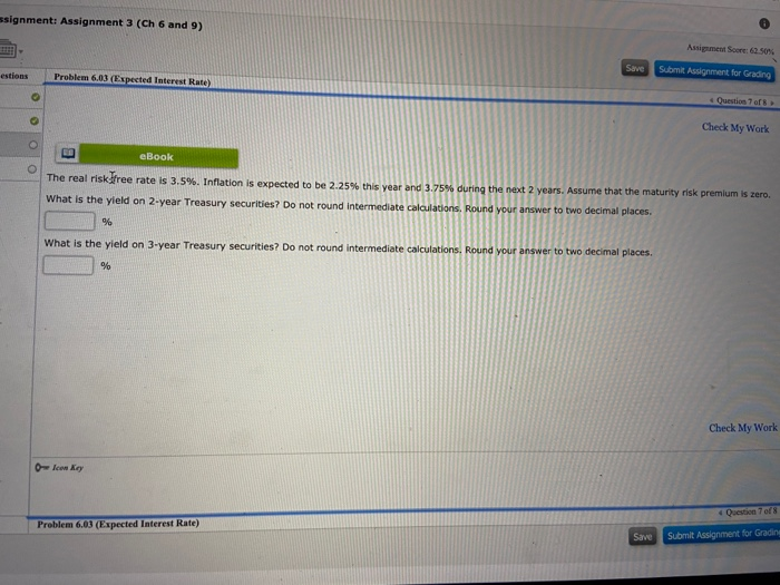  ssignment: Assignment 3 (Ch 6 and 9) Assignment Score: 62.50% estions