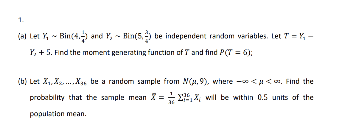 please help with practice problem 1. (a) Let Y1 ~ Bin(4,i) and