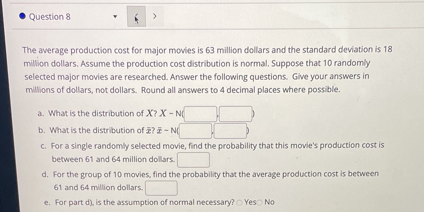 ?? Question 8 > The average production cost for major movies is