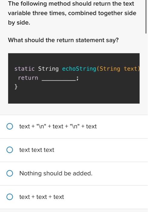 Java programmingplease help The following method should return the text variable three