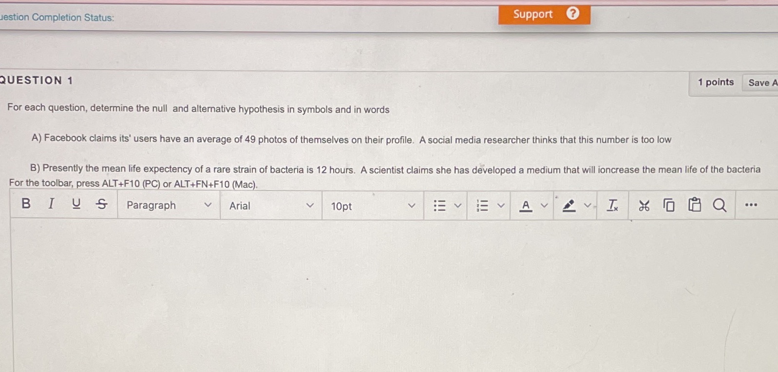  estion Completion Status: Support ? QUESTION 1 1 points Save A