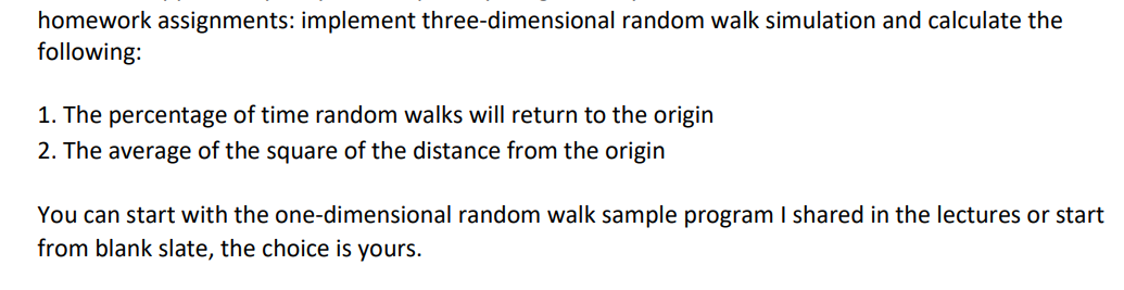 Python homework assignments: implement three-dimensional random walk simulation and calculate the following: