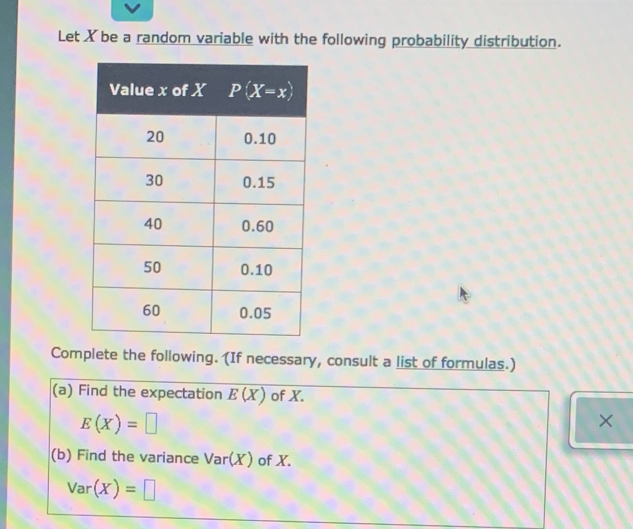  Let X be a random variable with the following probability distribution.