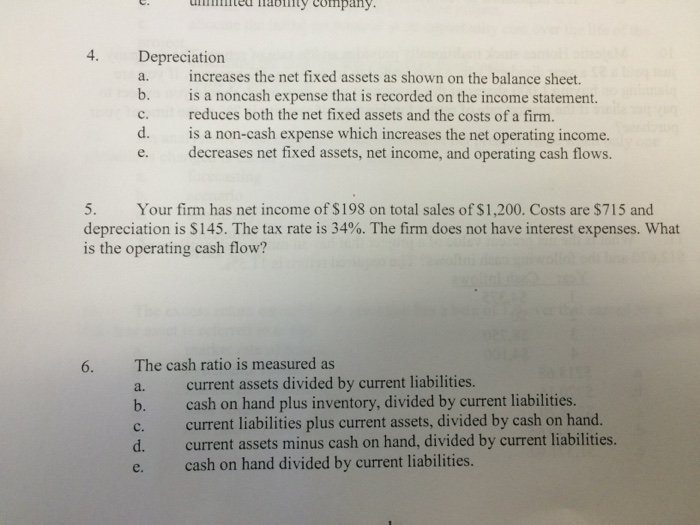  Depreciation a. increases the net fixed assets as shown on the