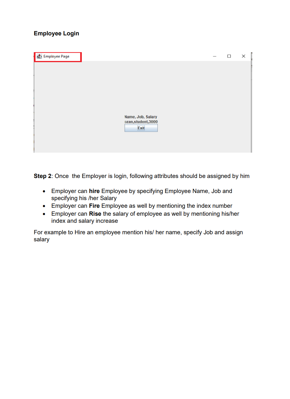 used. Encryption is a two-way function where data is passed in as