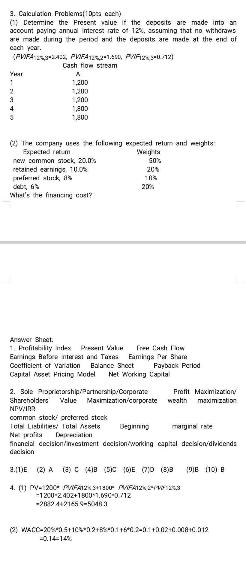  3. Calculation Problems(10pts each) (1) Determine the Present value if the