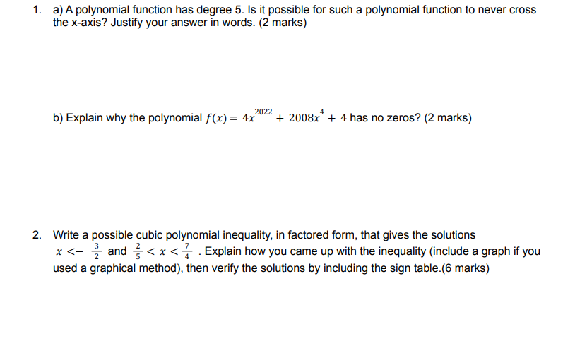  1. a} A polynomial function has degree 5. Is it possible