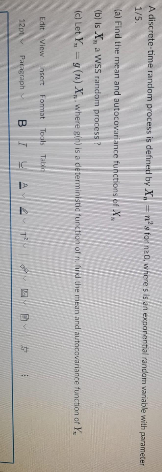 Doob plzz. A discrete-time random process is defined by X,, # n's