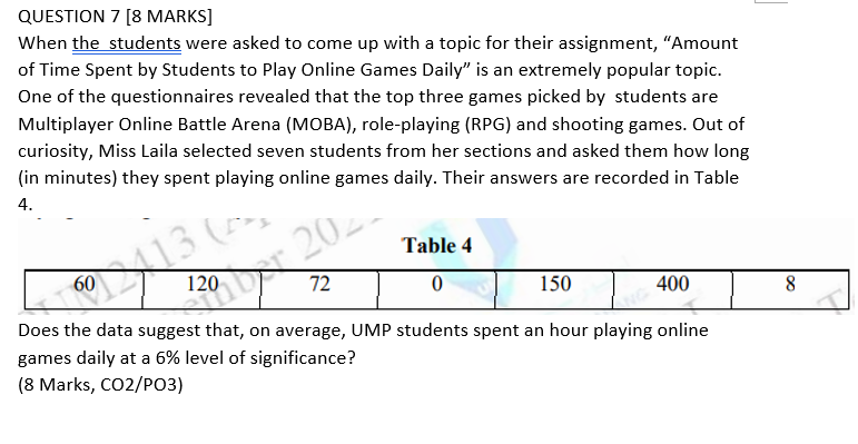 question 7 QUESTION 7 [8 MARKS] When the students were asked to