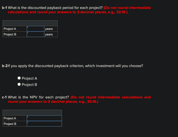 following two mutually exclusive projects: Year O Cash Flow (A) 358,000 37,000