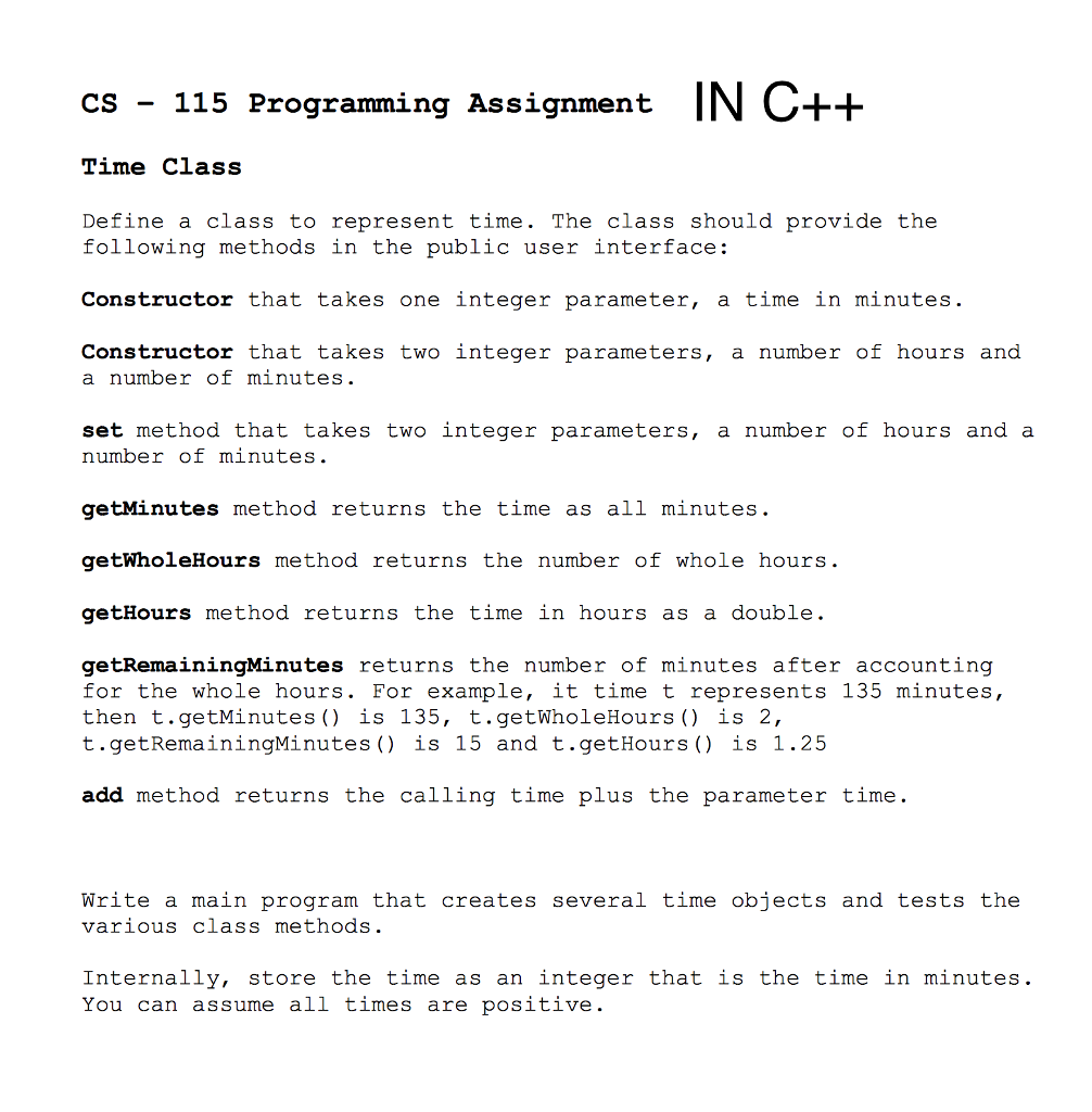  cs 115 Programming Assignment IN C++ Time Class Define a class
