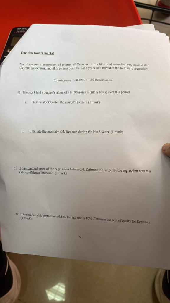  CABIO 75 Question two: (4 marks) You have run a regression