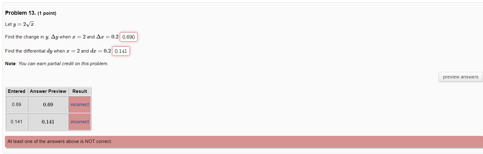 calc Problem 13. (1 point) Let y = 2vX. Find the change