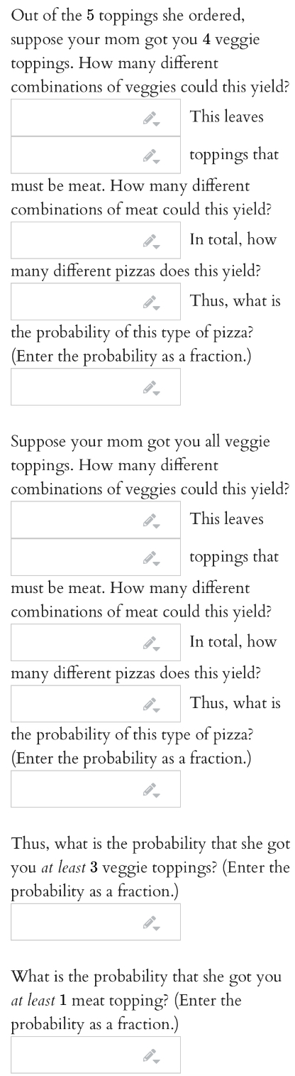 favorite pizza place offers 10 vegetable toppings and 7 meat toppings. Their