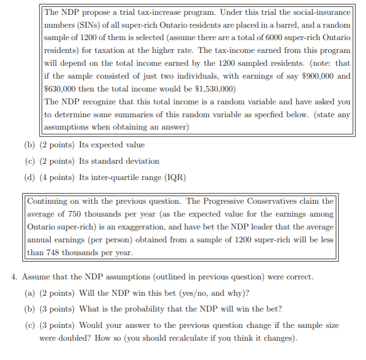 The NDP propose a trial tax'iucrease program. Under this trial the