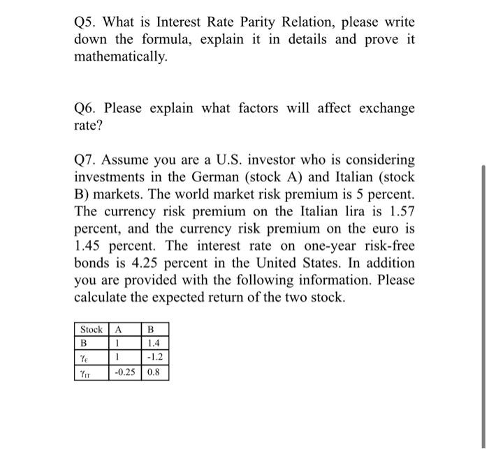  Q5. What is Interest Rate Parity Relation, please write down the