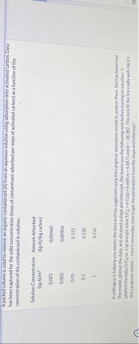 PLZ HELP WITH THE ADSORPTION PROCESS A packed column is used to