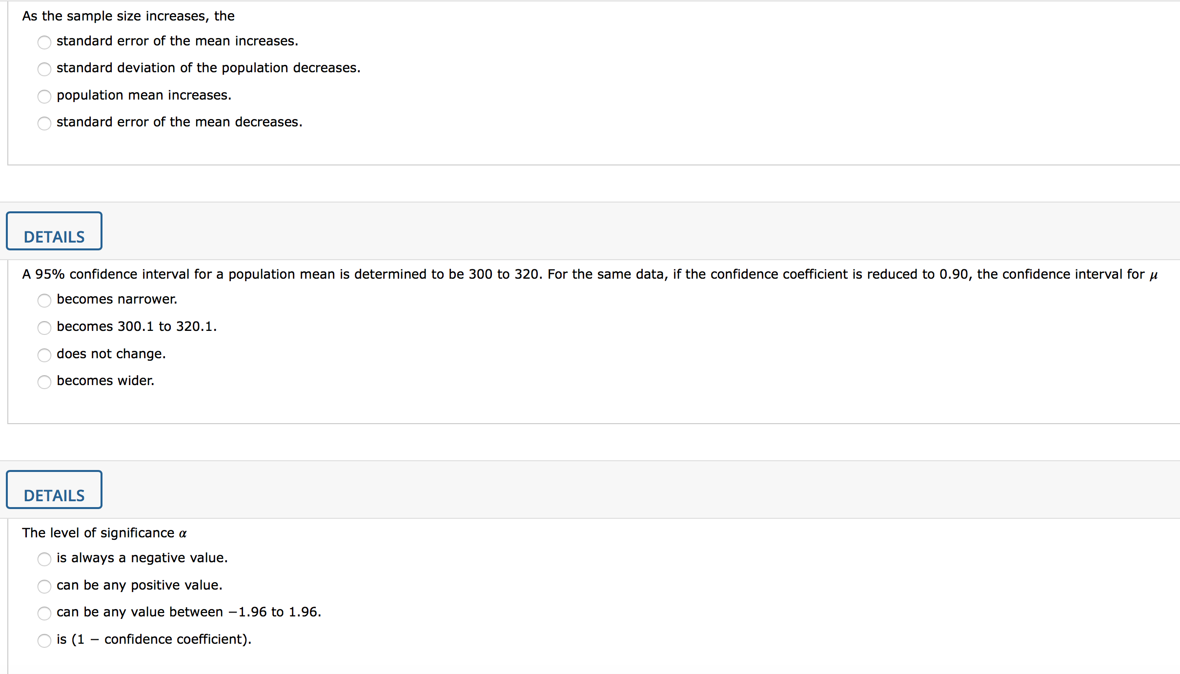 Please answer the following As the sample size increases, the standard error