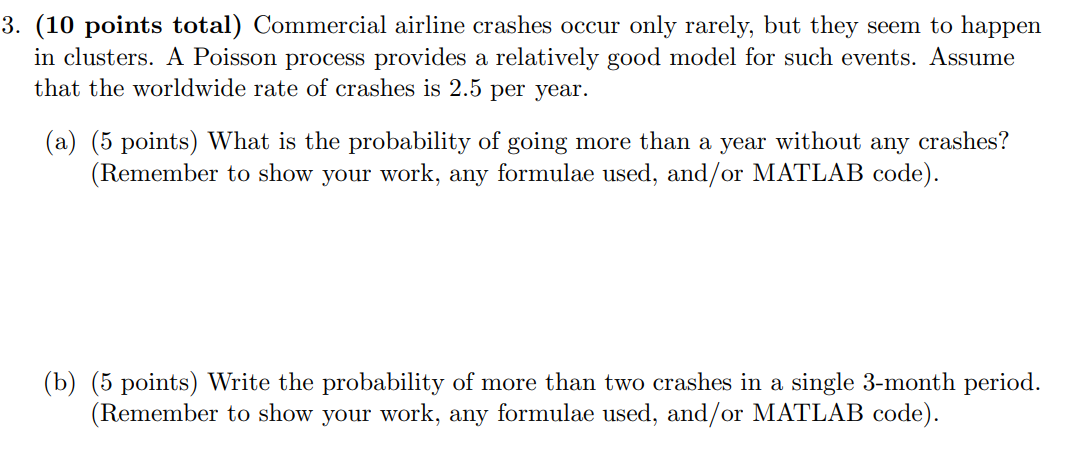 Please solve the following Continuous Time Markov Process problem associated with Poisson