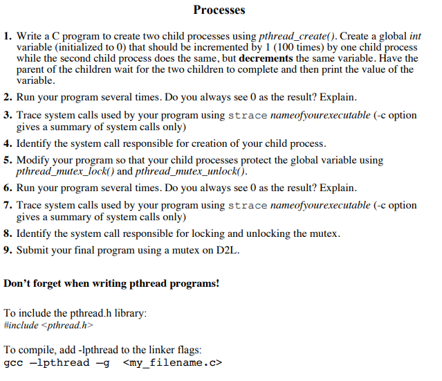Pthread programming in C Processes 1. Write a C program to create