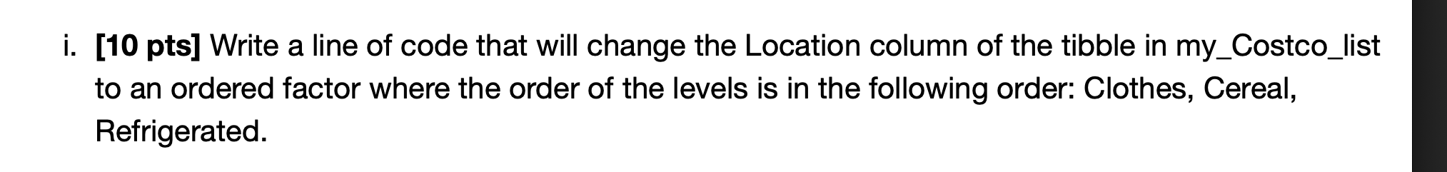  i. [10 pts] Write a line of code that will change