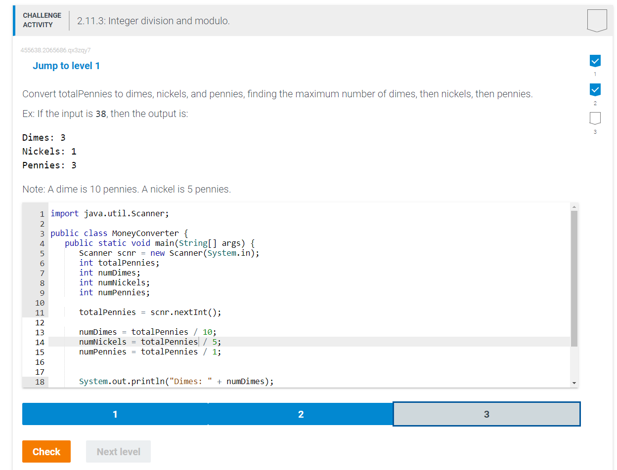  \begin{tabular}{l|l} CHALLENGE \\ ACTIVITY & 2.11.3: Integer division and modulo. \end{tabular}