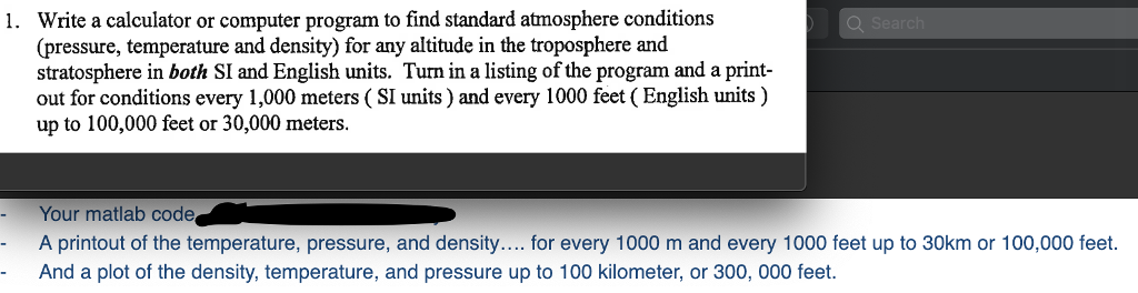 Write a calculator or computer program to find standard atmosphere conditions
