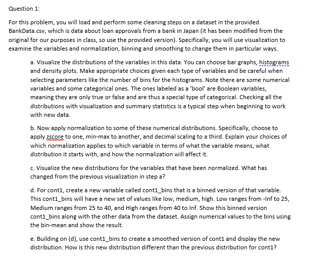 Please use R Programming for this question. Link to the file of