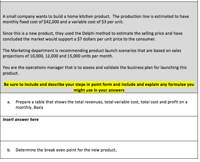 ***Please answer the full question and provide steps for all*** A small
