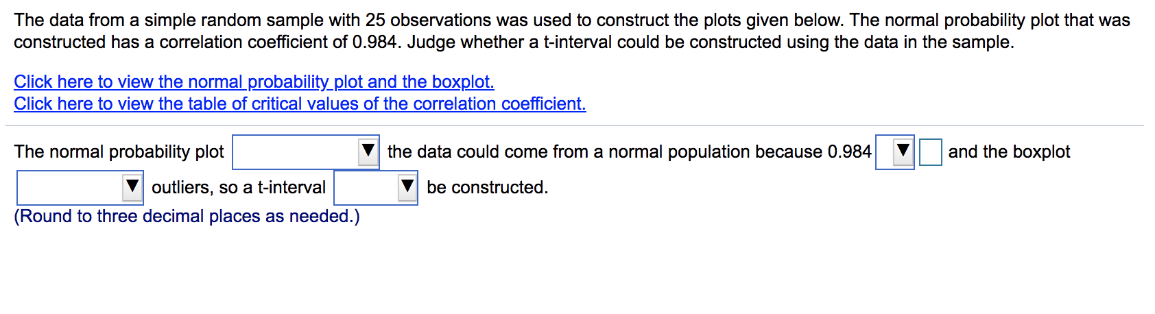 0.978 1.250 1.638 2.353 3.182 3.482 4.541 5.841 7.453 10.215 12.924 0.741