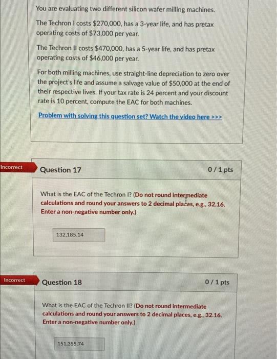 Answer Both You are evaluating two different silicon wafer milling machines. The