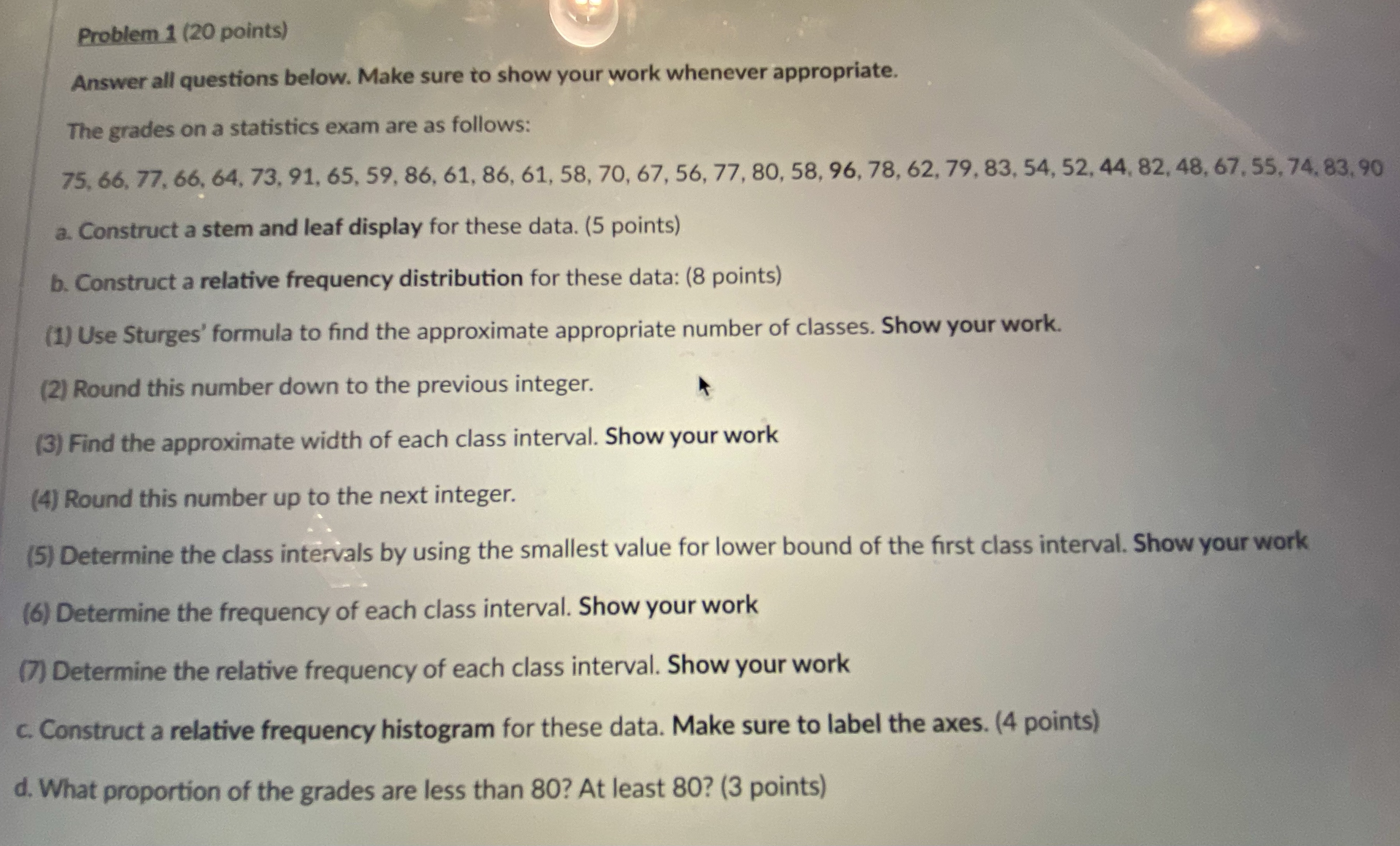  Problem 1 (20 points) Answer all questions below. Make sure to