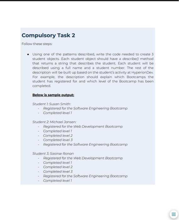  - Using one of the patterns described, write the code needed