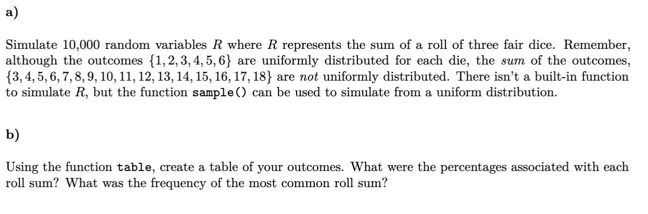 using R studio to compute. Thanks! a) Simulate 10,000 random variables R