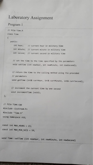  Laboratory Assignment Program 1 // File Time.h class Time public: int