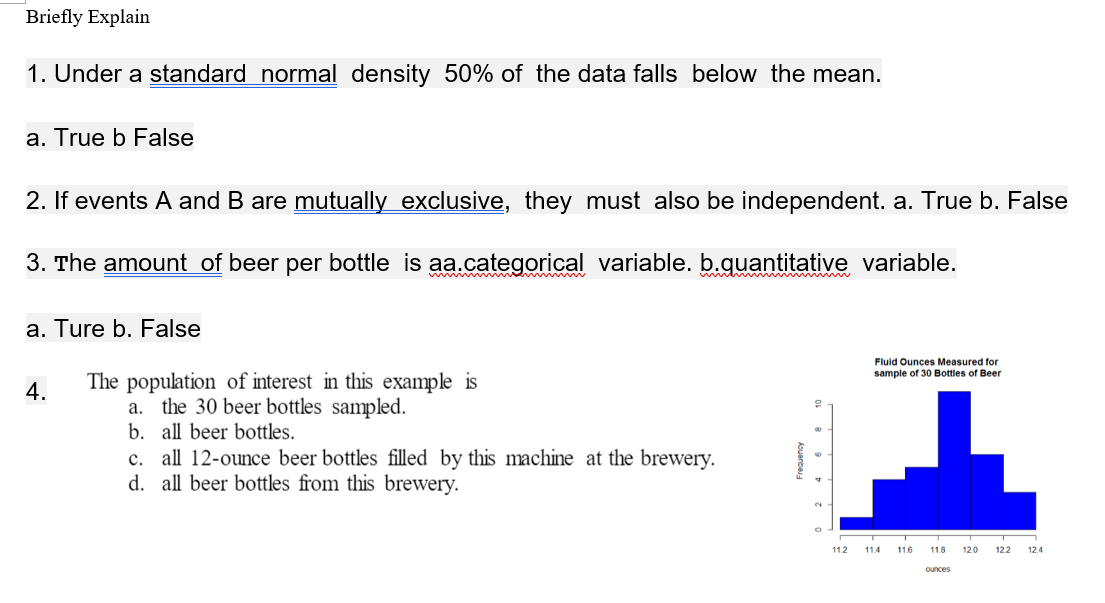 Briefly Explain Briefly Explain 1. Under a standard normal density 50% of