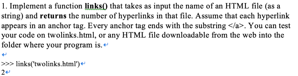  1. Implement a function links0 that takes as input the name