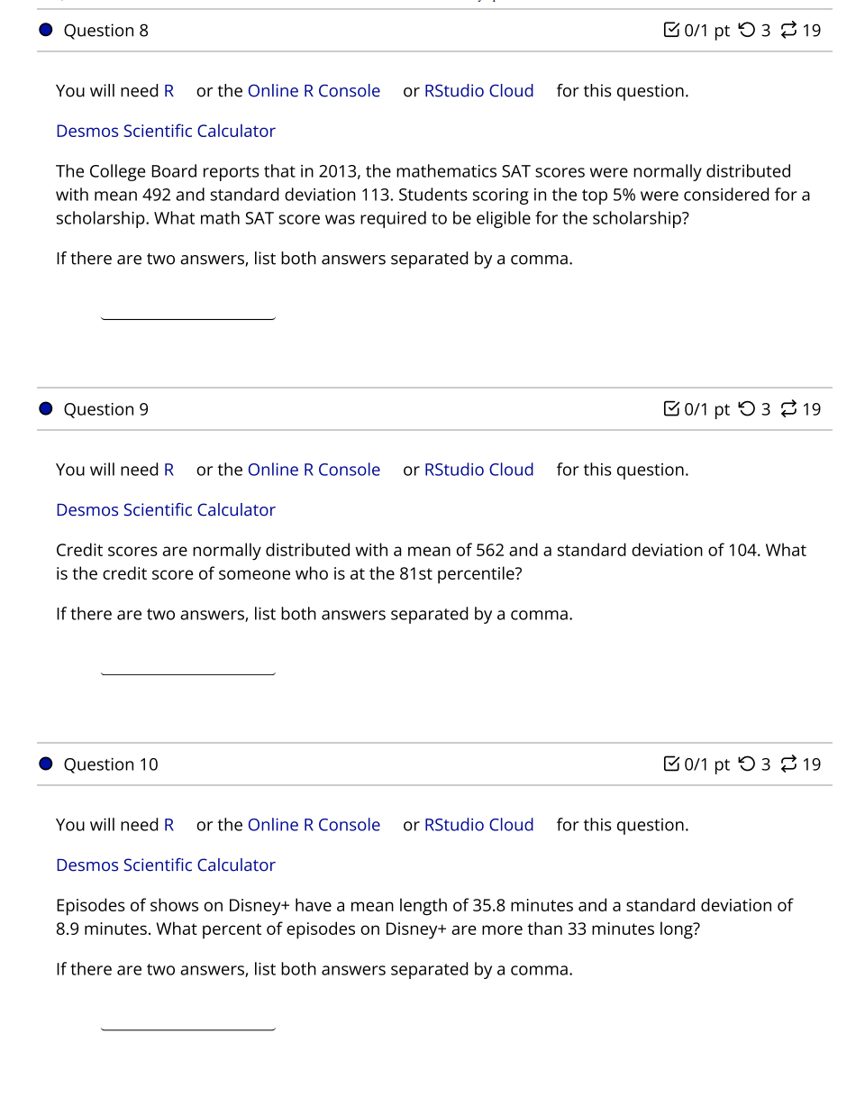 R Console 3' or RStudio Cloud 3' for this question. Desmos Scientific
