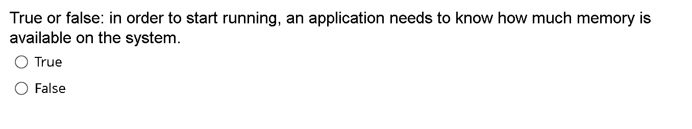 Answer the questions about c language True or false: in order to