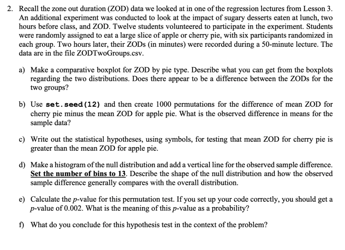 Can anyone help me with these?Need using R studio Need use R