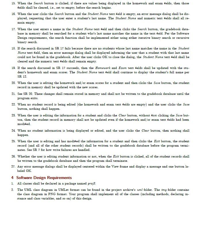 object named mStudentList which stores the * information for each student that