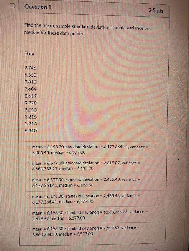 Find the standard deviation. Comment on your answer.10 Consider the following two